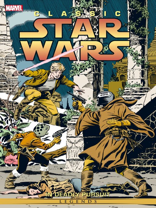 Title details for Classic Star Wars Volume 1 In Deadly Pursuit by Disney Book Group, LLC - Available